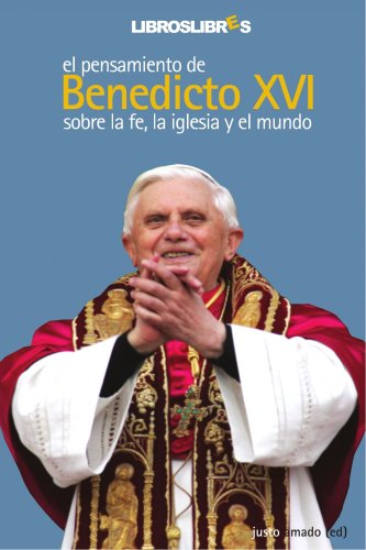 Imagen de archivo de El pensamiento de Benedicto XVI: Sobre la fe, la Iglesia y el mundo (Spanish Edition) a la venta por ThriftBooks-Dallas