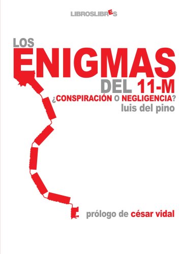 Los enigmas del 11-M - Luis del Pino