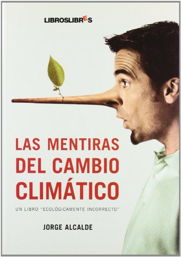Stock image for Las mentiras del cambio climtico (Spanish Edition) for sale by PIGNATELLI