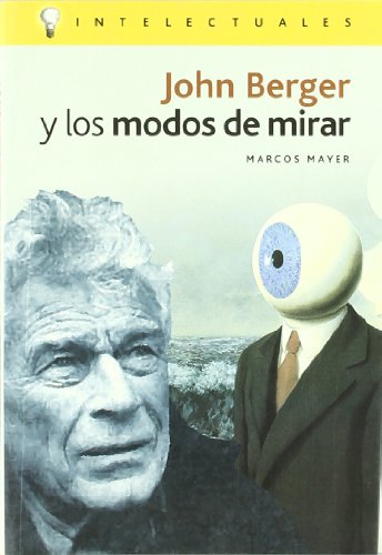 Stock image for John Berger y los modos de mirar for sale by Librera Monte Sarmiento