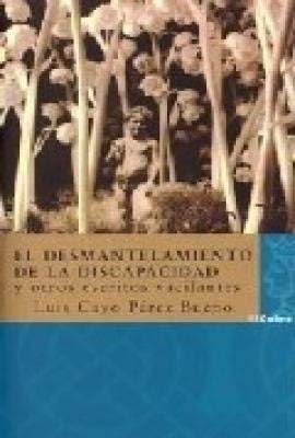 Imagen de archivo de El desmantelamiento de la discapacidad : y otros escritos vacilantes (Jano) a la venta por medimops