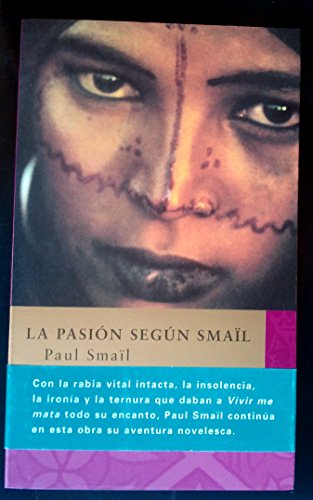 9788496095823: La Pasion Segun Smail (Spanish Edition)