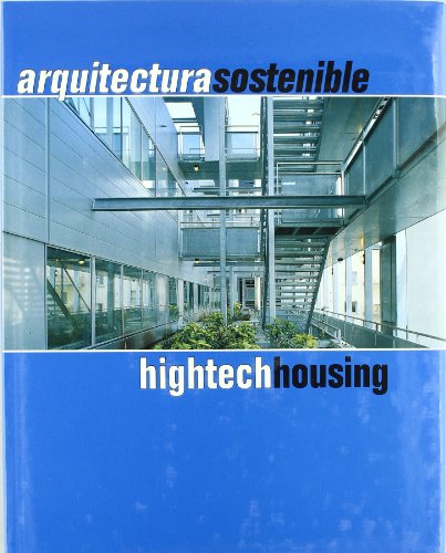 9788496096141: Arquitectura sostenible. Hightech housing