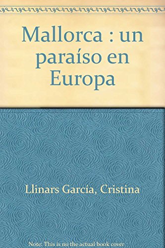 Stock image for Mallorca : un paraso en Europa for sale by HPB Inc.