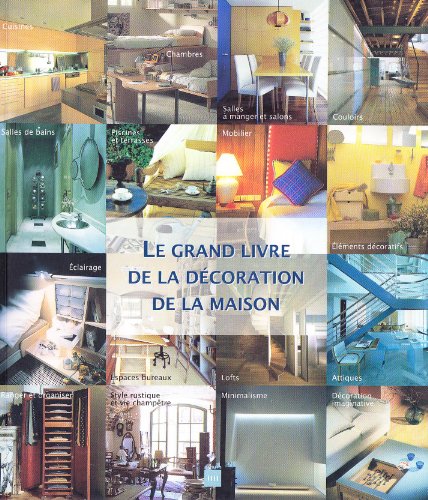 Stock image for Le grand livre de la dcoration de la maison for sale by Ammareal