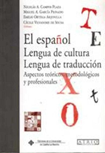 9788496101289: El espaol, lengua de cultura, lengua de traduccin