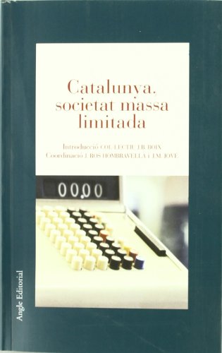 Beispielbild fr Catalunya, societat massa limitada zum Verkauf von Iridium_Books