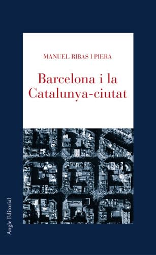 Imagen de archivo de Barcelona i la Catalunya-ciutat a la venta por Iridium_Books