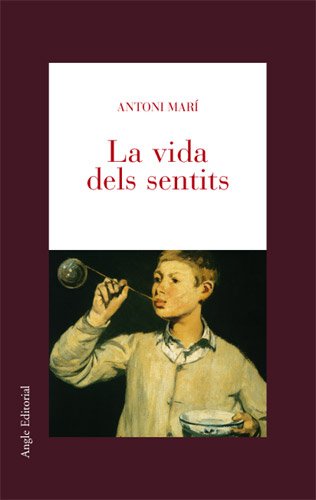Stock image for La vida dels sentits: Fragments d'unaMar Muoz, Antoni for sale by Iridium_Books