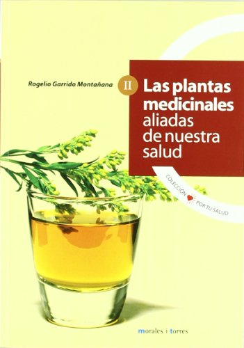 Imagen de archivo de Plantas Medicinales Aliadas de Nuestra Salud T.2 a la venta por Hamelyn