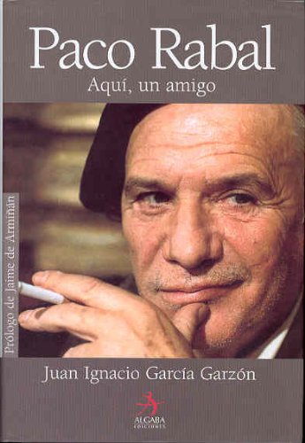 Stock image for Paco Rabal : aqu, un amigo for sale by Librera Prez Galds