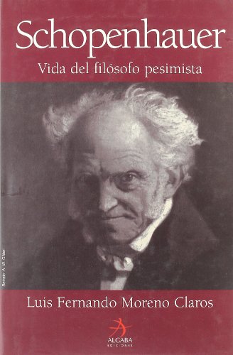 Stock image for Schopenhauer, vida del filsofo pesimista for sale by Librera Prez Galds