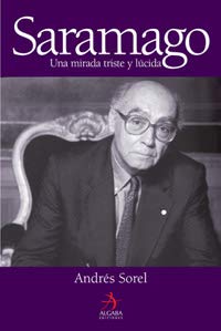 Stock image for Jos Saramago : una mirada triste y lcida for sale by Comprococo