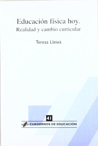 Beispielbild fr Educacin fsica hoy : realidad y cambio curricular (Cuadernos de educacin, Band 41) zum Verkauf von medimops