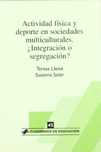 9788496108127: Activitad fsica y deporte en las sociedades multiculturales (Cuadernos de educacin)