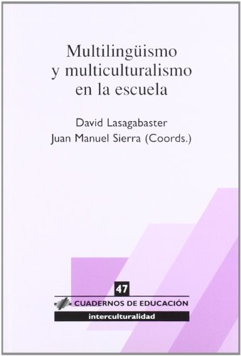 9788496108202: Multilingismo y multiculturalismo en la escuela (Cuadernos de educacin)