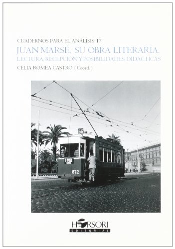 Imagen de archivo de Juan Mars, su obra literaria. Lectura, recepcin y posibilidades didcticas. a la venta por Librera PRAGA