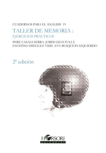 CUADERNOS PARA EL ANÁLISIS (19). TALLER DE MEMORIA: EJERCICIOS PRÁCTICOS