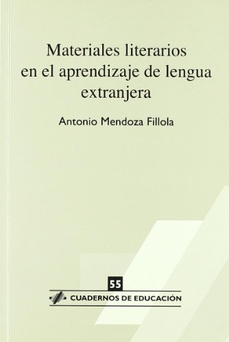 Beispielbild fr Materiales literarios en el aprendizaje de lengua extranjera (Cuadernos de Educacin, Band 55) zum Verkauf von medimops