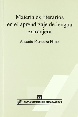 9788496108462: Materiales literarios en el aprendizaje de lengua extranjera (Cuadernos de Educacin) (Spanish Edition)