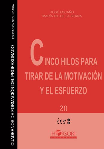 CINCO HILOS PARA TIRAR DE LA MOTIVACIÓN Y EL ESFUERZO