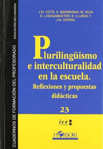 Stock image for PLURALISMO E INTERCULTURALIDAD EN LA ESCUELA. for sale by Librerias Prometeo y Proteo