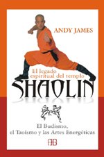 Stock image for El legado espiritual del temblo Shaolin for sale by Libros nicos