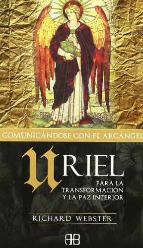 Uriel : para la transformación y la paz interior - Webster, Richard