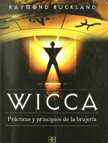 Beispielbild fr Wicca Practicas y Principios de la Brujeria zum Verkauf von Hamelyn