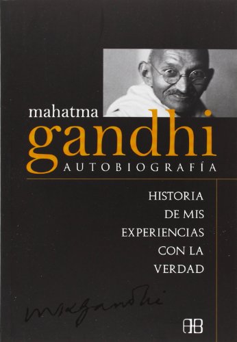 9788496111707: Mahatma Gandhi. Autobiografa: Historia de Mis Experiencias Con La Verdad