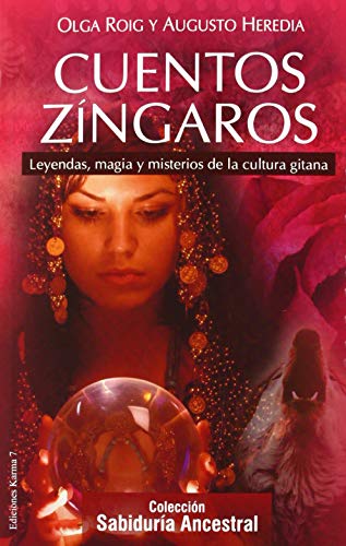 Imagen de archivo de Cuentos zngaros: Leyendas, magia y misterios de la cultura gitana a la venta por Books From California