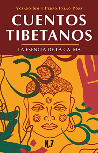 Imagen de archivo de CUENTOS TIBETANOS: LA ESENCIA DE LA CALMA a la venta por KALAMO LIBROS, S.L.