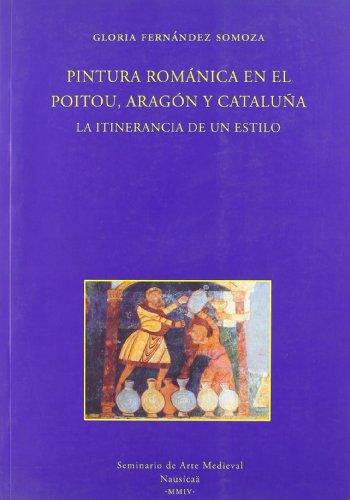 Stock image for Pintura romnica en el Poitu, Aragn y Catalua for sale by AG Library