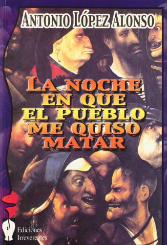 Imagen de archivo de La noche en que el pueblo me quiso matar a la venta por La Leona LibreRa