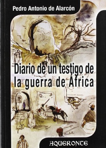 Imagen de archivo de DIARIO DE UN TESTIGO DE LA GUERRA DE AFRICA a la venta por Siglo Actual libros