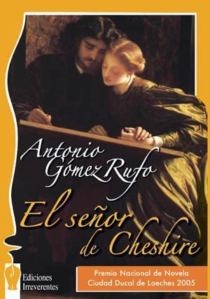 9788496115507: El senor de Cheshire/ The Man of Cheshire