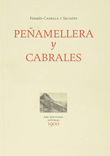 Imagen de archivo de PEAMELLERA Y CABRALES EN 1900 a la venta por KALAMO LIBROS, S.L.