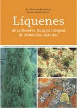 Imagen de archivo de LQUENES DE LA RESERVA NATURAL INTEGRAL DE MUNIELLOS, ASTURIAS a la venta por KALAMO LIBROS, S.L.