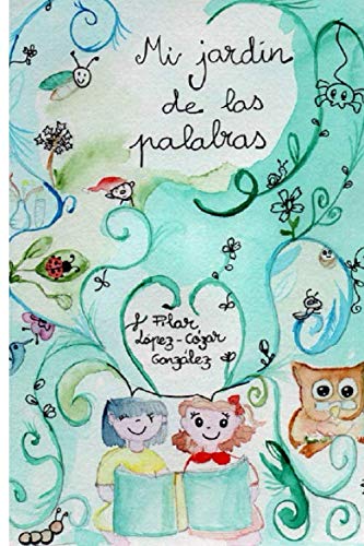 Imagen de archivo de Mi jardn de las palabras (Spanish Edition) a la venta por Book Deals