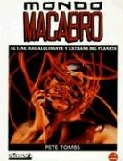 Stock image for Mondo Macabro: El Cine Mas Alucinante y Extrano del Planeta (Spanish Edition) for sale by Newsboy Books