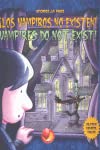 Imagen de archivo de Vampires do not exist = Los vampiros no existen a la venta por AG Library