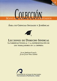 9788496131798: Lecciones de derecho sindical (Manual docente universitario. rea de Ciencias Sociales y Jurdicas)