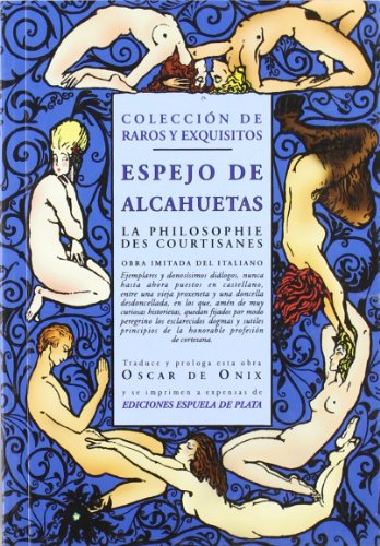 Imagen de archivo de ESPEJO DE ALCAHUETAS: La philosophie des courtisanes a la venta por KALAMO LIBROS, S.L.