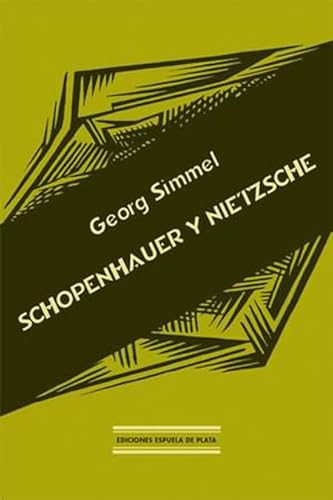 Stock image for Schopenhauer Y Nietzsche/Schopenhauer and Nietzsche (Spanish Edition) for sale by Phatpocket Limited