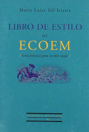Imagen de archivo de LIBRO DE ESTILO DE ECOEM: gua prctica para escribir mejor a la venta por KALAMO LIBROS, S.L.