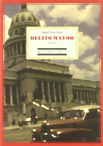 Delito mayor - Perez, Angel