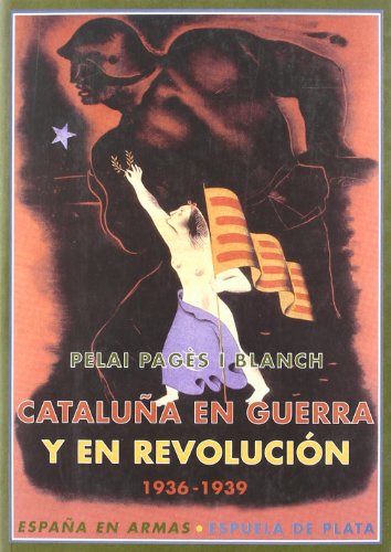 9788496133921: Catalua en guerra y en revolucin (1936-1939)