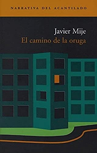 Stock image for El camino de la oruga for sale by Libros nicos