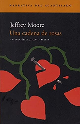 Una cadena de rosas (9788496136274) by Moore, Jeffrey