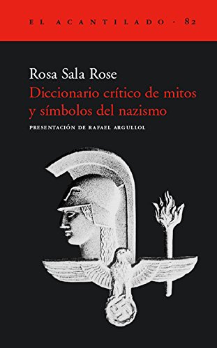 Stock image for Diccionario crtico de mitos y smbolos del nazismo for sale by Librera Berln